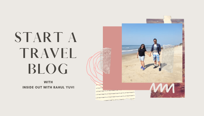 how to start a travel blog